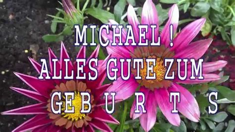 Geburtstagslied & Glückwünsche für Michael :-) - YouTube