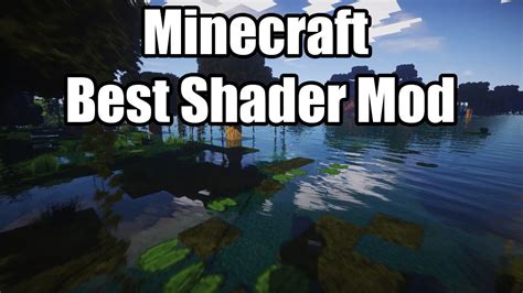 Minecraft Glsl Shaders Mod And Optifine Best Graphics Mod Showcase Youtube