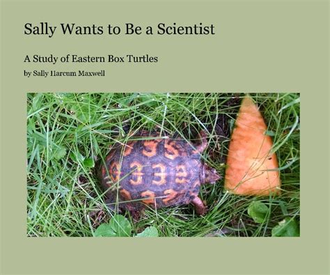 Sally Wants To Be A Scientist By Sally Harcum Maxwell Blurb Books