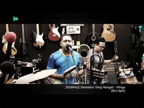 Play song with guitar, piano, bass, ukulele. 20180412 Semalam Yang Hangat - Wings (Bro Apit) | Bro ...