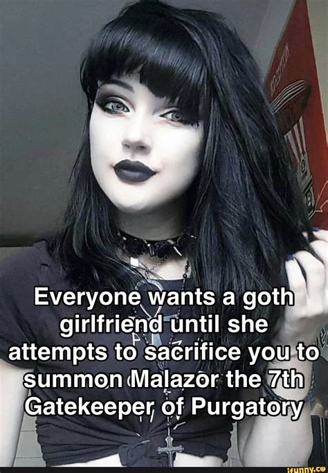 everyone wants a goth girlfriend until she attempts to sacrifice you to summon malazor the th