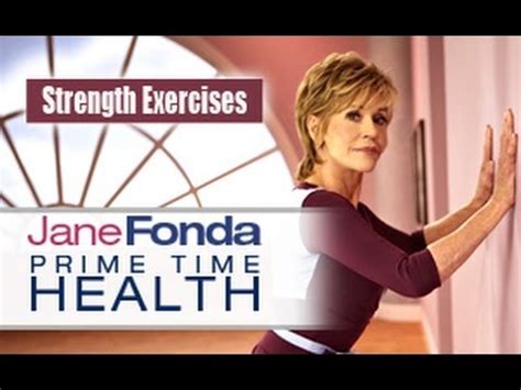 However, people still don't know which exercises to engage in when they are in the gym. Jane Fonda: Strength Exercises- Primetime Health - YouTube