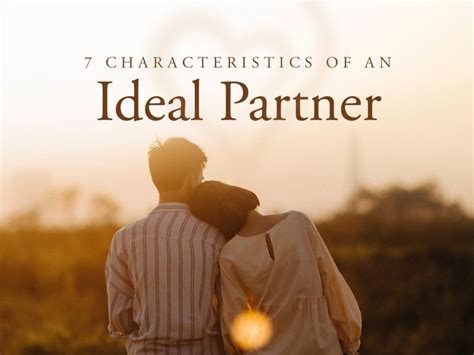 7 Characteristics Of An Ideal Partner Cheryl Hiebert