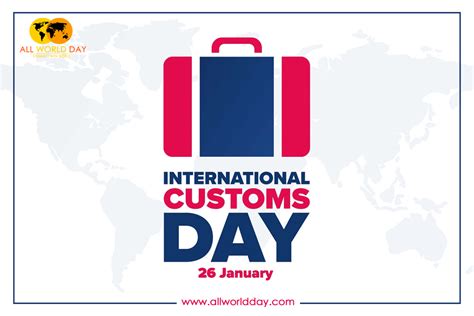 International Customs Day 2023 Theme Slogans Date