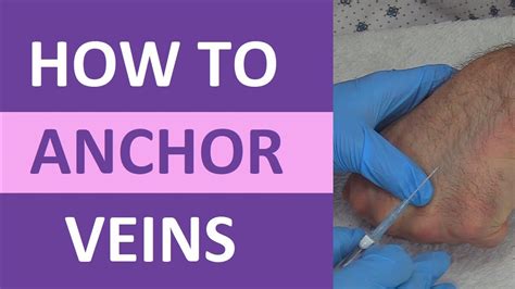 How To Anchor Veins Venipuncture Iv Therapy Blood Draw Phlebotomy