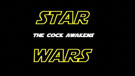 Star Wars The Cock Awakens Parody Youtube