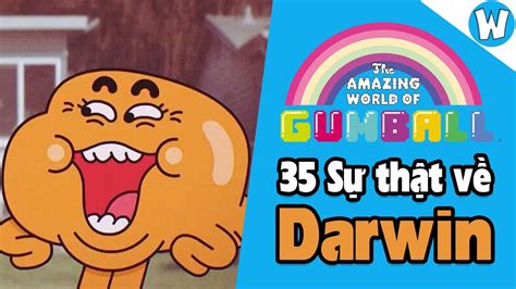 35 SỰ ThẬt Về Darwin The Amazing World Of Gumball Thế Giới Kỳ Diệu