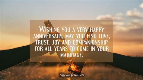 Wishing You A Very Happy Anniversary May You Find Love Trust Joy And