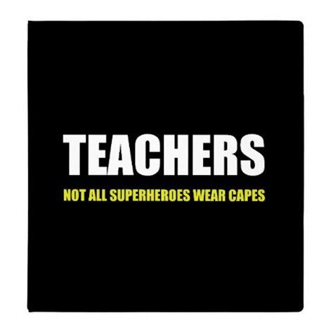Teachers Not All Superheroes Wear Capes Binder All Superheroes