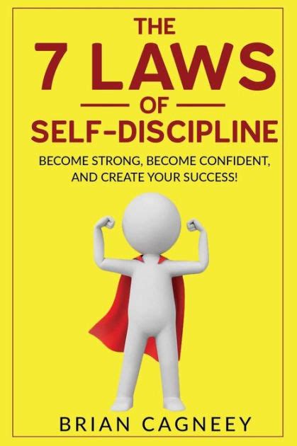 Self Discipline The 7 Laws Of Self Discipline Become Strong Become