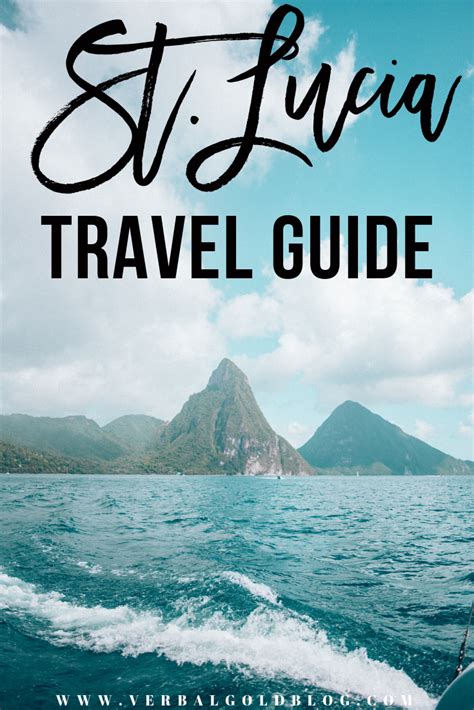 The Ultimate Travel Guide To Stlucia St Lucia Vacation Caribbean
