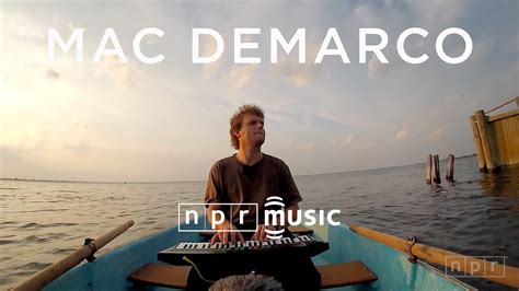 Mac Demarco Npr Music Field Recordings Youtube