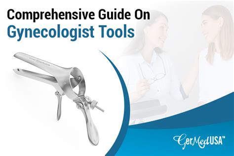 Comprehensive Guide On Gynecologist Tools