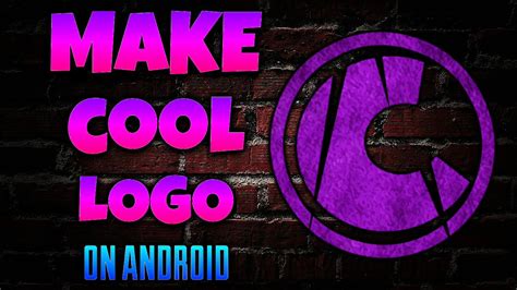 How To Make Cool Logos On Android 2017 How To Make A Free