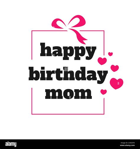 Happy Birthday Mom A Lovely Birthday Greeting Card Design Vector Illustration Eps 10 Stock
