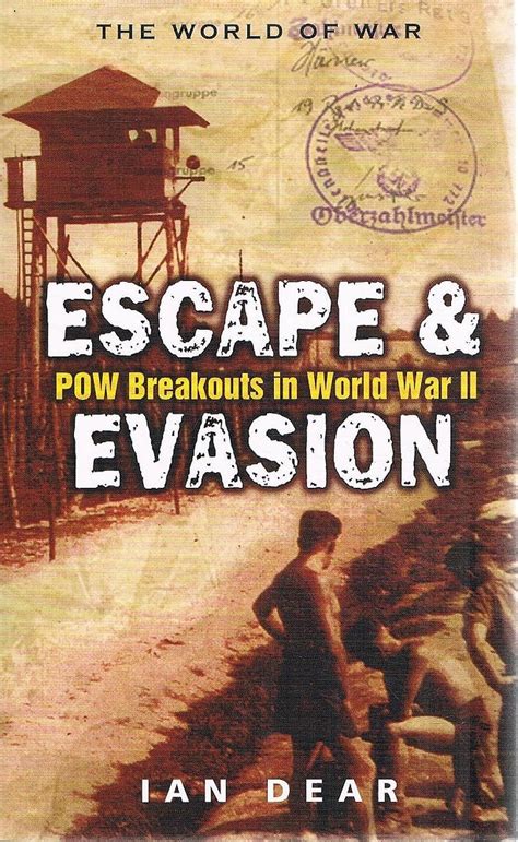 Escape And Evasion Pow Breakouts In World War Ii Dear Ian Marlowes Books