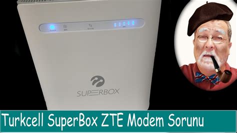 Turkcell Superbox Zte Modem Sorunu Youtube