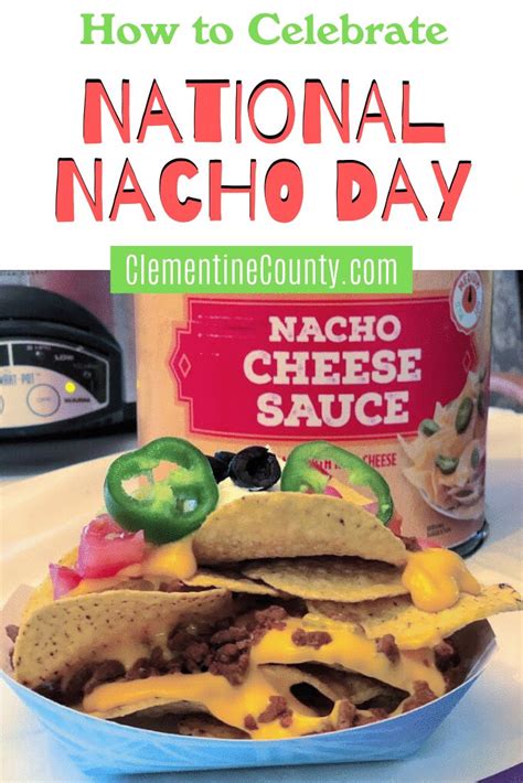 How To Celebrate National Nacho Day National Nacho Day Nacho Bar