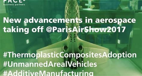 Paris Air Show 2017 Pace Business Partners Is Excited To Explore The
