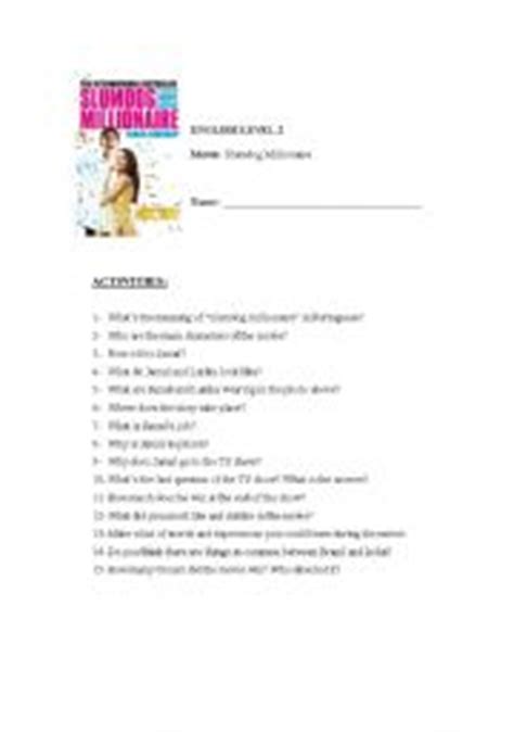 This worksheet is dedicated to work on first 10 minutes of the movie slumdog millionaire. Slumdog Millionaire worksheets