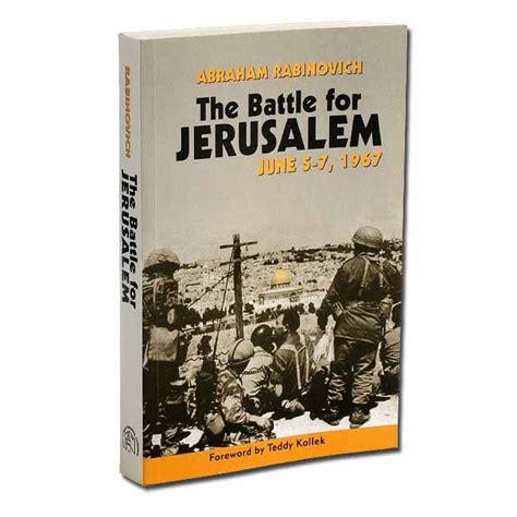 The Battle For Jerusalem By Abraham Rabinovich Reconstructs This