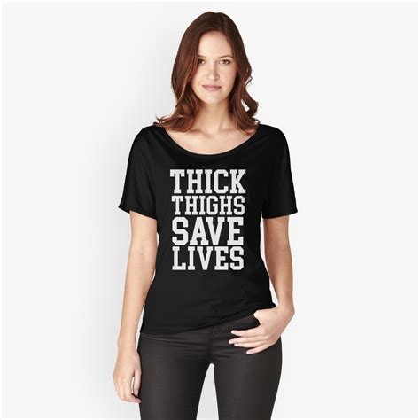 Thick Thighs Save Lives T Shirt By Kjanedesigns Redbubble