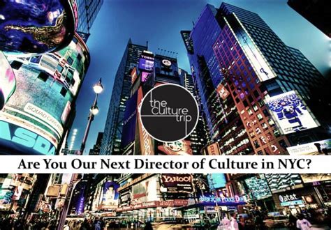 Are You The Culture Trips Next Director Of Culture In Nyc