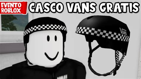Consigue Casco Vans Gratis En Roblox Evento Mundo Vans Youtube