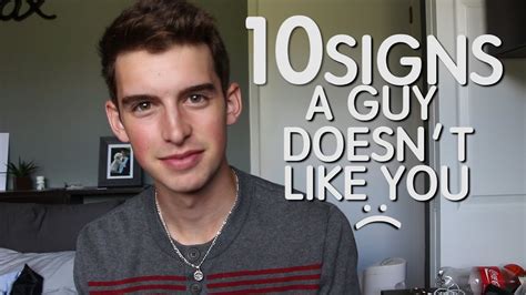 10 SIGNS A GUY DOESN T LIKE YOU YouTube