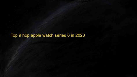 Top 5 Apple Watch Series 5 Màu Xanh Rêu In 2023 Chia Sẻ Kiến Thức