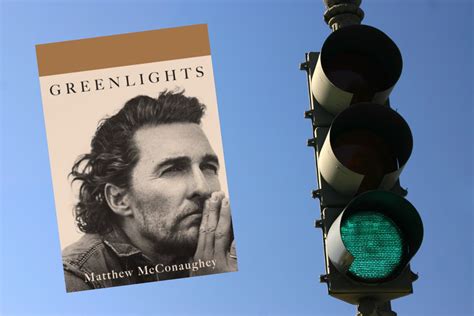 Greenlights By Matthew Mcconaughey Book Review Life By Noosha