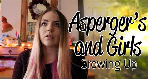 Asperger S And Girls Growing Up Aspergers Growing Up Girl