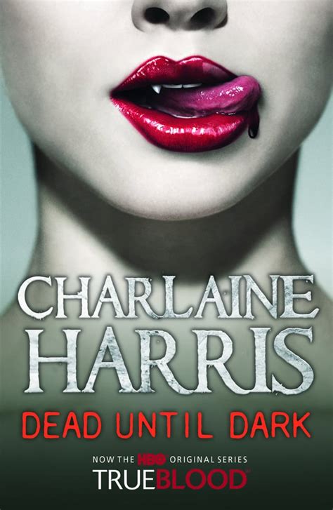 Dead Until Dark By Charlaine Harris Sexiest Books Of All Time