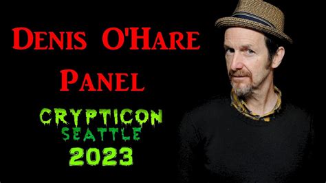 Denis Ohare Interview Panel Crypticon Seattle 2023 Youtube