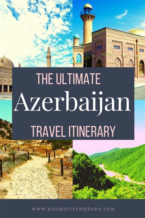 25 Amazing Places To Visit In Azerbaijan And Some Things You Should
