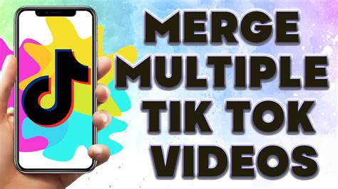 Merge Multiple Tik Tok Videos How To Add Multiple Videos In One Tiktok Youtube