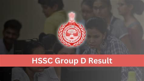 Hssc Group D Result 2023 Haryana Group D Cut Off Scores And Merit List