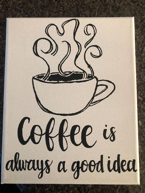 Coffee Is Always A Good Idea Etsy