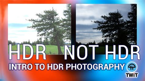 What Is High Dynamic Range Hdr Photography Explained Youtube