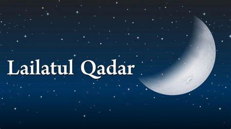 Berikut Penjelasan Datangnya Malam Lailatul Qadar Pada Bulan Ramadhan