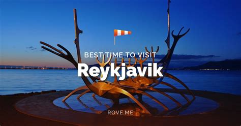 Best Time To Visit Reykjavik 2023 Weather And 30 Things To Do