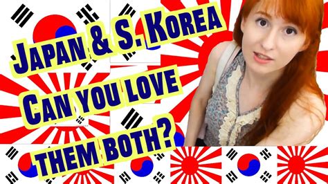 Crime Of Loving Both South Korea Vs Japan Youtube