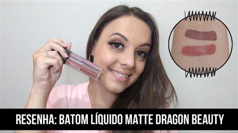 Resenha Batom Liquido Matte Dragon Beauty Blog Bruna S Closet Youtube