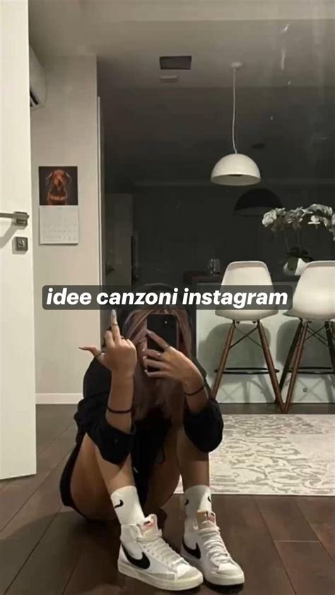 Idee Canzoni Instagram Canzoni Instagram Idee Foto Instagram