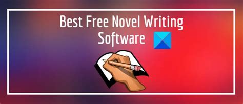 Best Free Novel Writing Software For Windows 1110