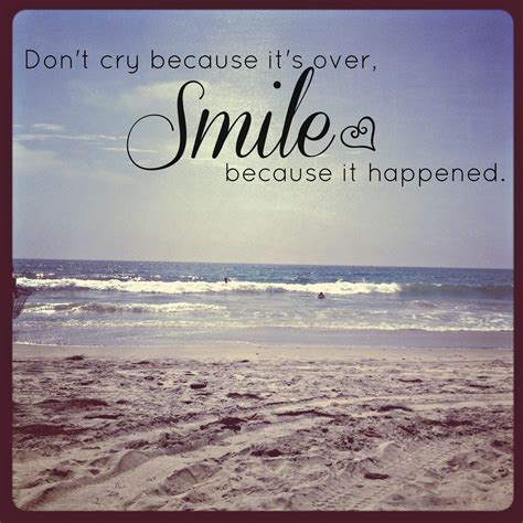 Inspire The Positive Dont Cry Because Its Over Smile