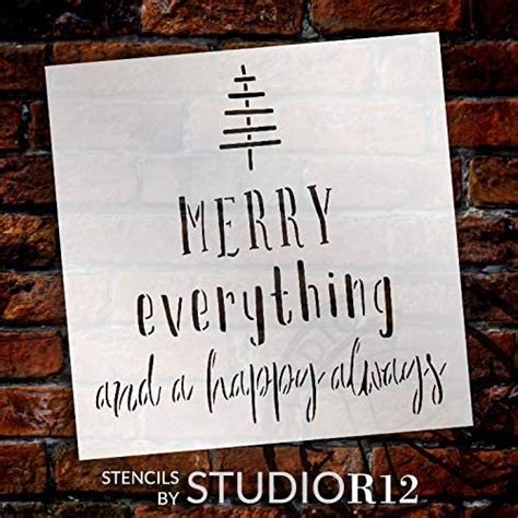 Merry Everything And Happy Always Stencil By Studior12 Diy Holiday Home