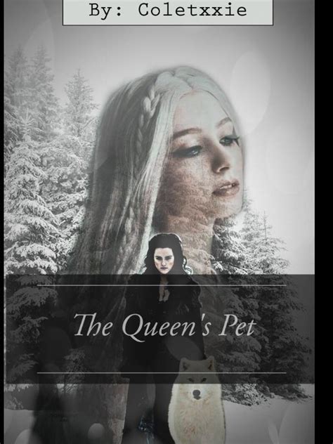 Read The Queens Pet Coletxxie Webnovel