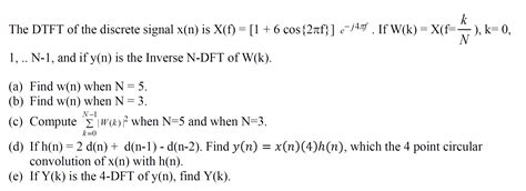 solved the dtft of the discrete signal x n is x f [1 6