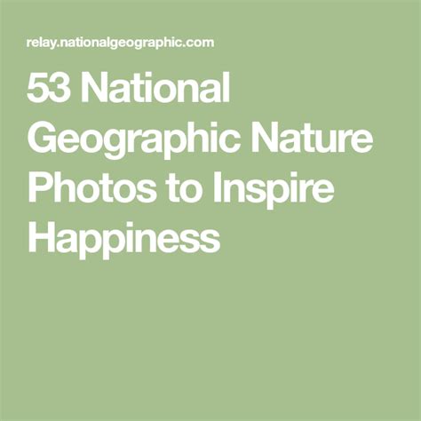 53 National Geographic Nature Photos To Inspire Happiness Nature